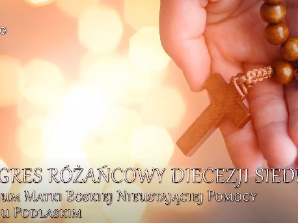 VI Kongres Różańcowy Diecezji Siedleckiej w Radzyniu Podlaskim