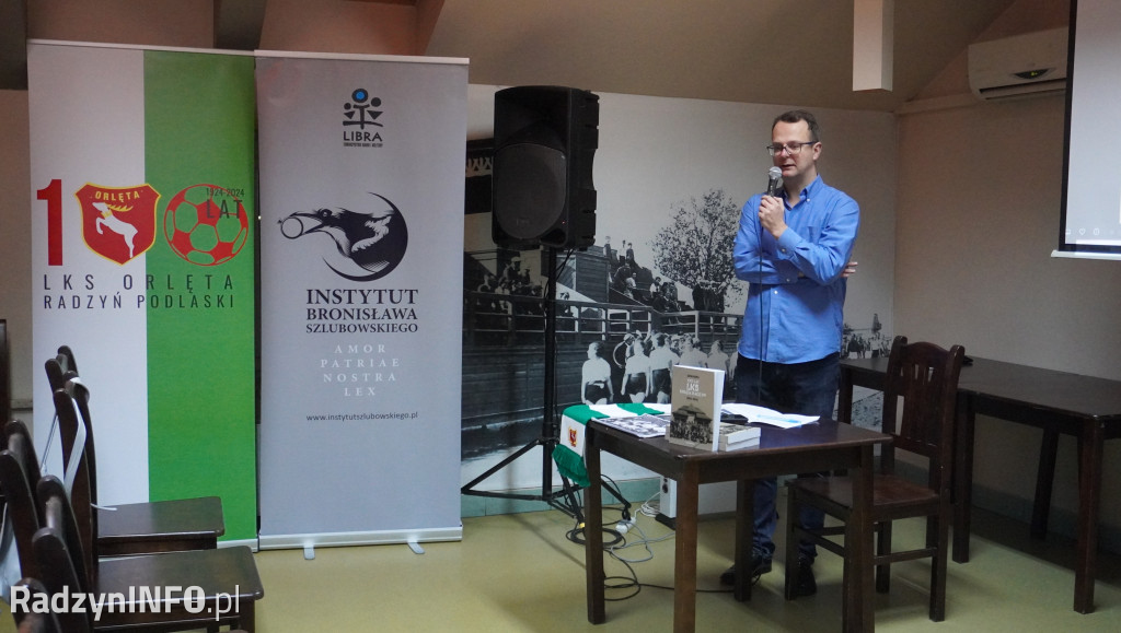 Promocja książki >>100 lat LKS Orlęta Radzyń<<