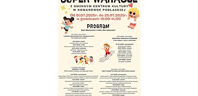 Wakacje z GCK w Komarówce Podlaskiej - zapowiedź-244705