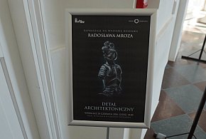 Wystawa prac Radosława Mroza "Detal architektoniczny"