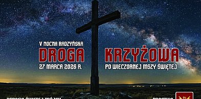 Radzyńska Nocna Droga Krzyżowa - zapowiedź