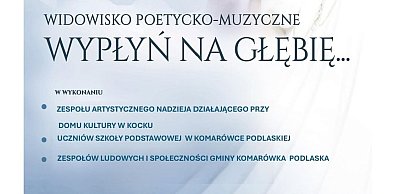 Widowisko poetycko-muzyczne w Komarówce - zapowiedź