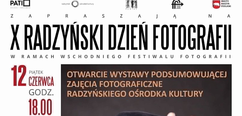 X Radzyński Dzień Fotografii - zapowiedź