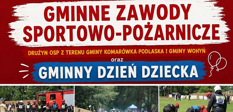 Zawody pożarnicze i Dzień Dziecka w Komarówce - zapowiedź