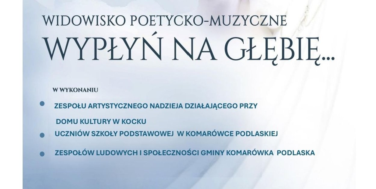 Widowisko poetycko-muzyczne w Komarówce - zapowiedź